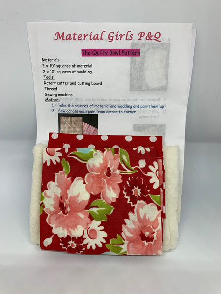 Quilty Bowl Kit from our sister organisation "Material Girls"
